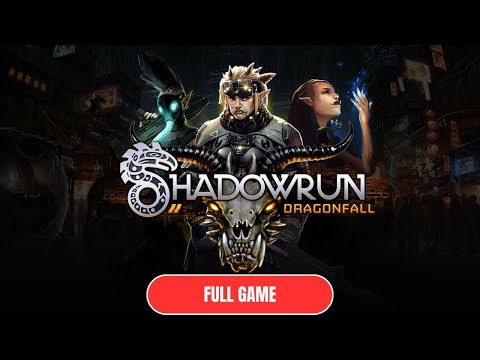 Shadowrun: Dragonfall - Director's Cut FULL GAME Walkthrough {No Commentary}