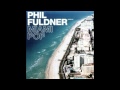 Phil Fuldner - Come on Miami Pop (Robbie Morra ...