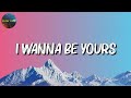 Arctic Monkeys - I Wanna Be Yours || Jason Mraz, d4vd, Taylor Swift (Mix)
