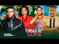 THINGS WE DO FOR LOVE MAURICE SAM SARIAN MARTINS 2024 LATEST NIGERIAN NOLLYWOOD LOVE MOVIE