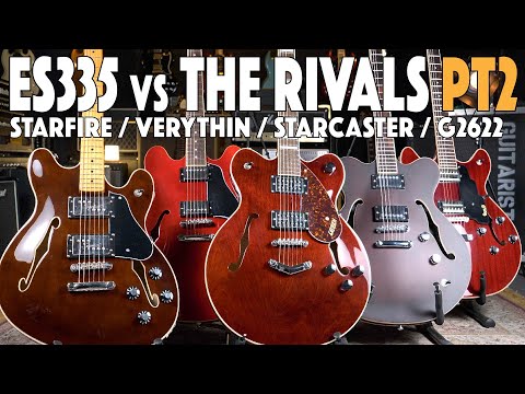 Epiphone ES-335 vs: Gretsch G2622 - Guild Starfire 1 - Squire CV Starcaster - Hofner Verythin