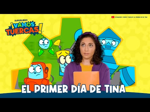 Superlibro │NUEVO│Vamos Tuercas │El primer día de Tina