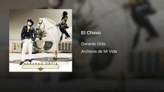 Gerardo Ortiz - El Chavo