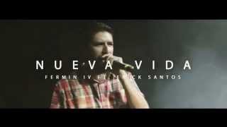 Vida Nueva | Fermin IV Feat. Erick Santos | Horizonte Ensenada | Movimiento 2015