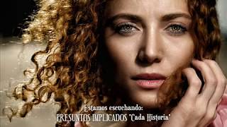 Presuntos Implicados - Cada Historia
