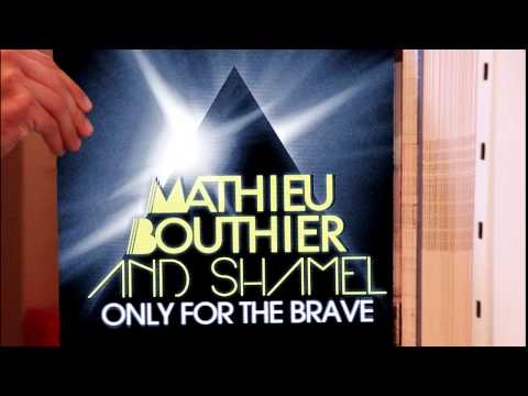 Mathieu Bouthier & Shamel - Only For The Brave (Radio Edit HQ)