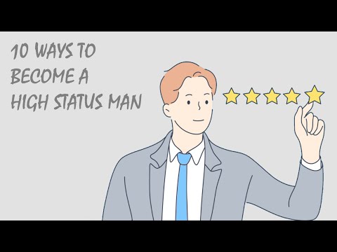 10 Ways To Become A High Status Man