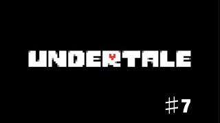 【Undertale】俺らニンゲンが実況プレイ#7