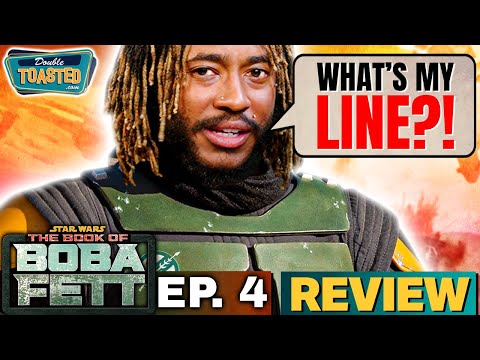 THE BOOK OF BOBA FETT - EPISODE 4 REVIEW | Double Toasted