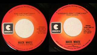 Mack White "Goodbyes Don't Come Easy"