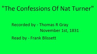 &quot;The Confessions Of Nat Turner&quot; recorded by Thomas Gray, November 1st 1831