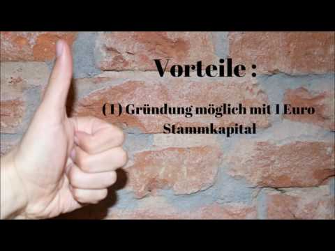 Was ist eine UG ( haftungsbeschränkt ) ? Vor- und Nachteile