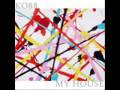 Kids of 88 - My House 