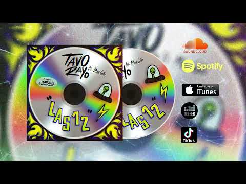 Tavo Rayo & Maxx Gallo - Las 12 (Prod. Xenology & Imlaylow) [OUT NOW SPOTIFY]