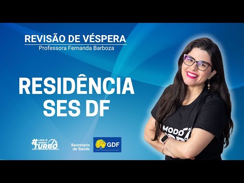 Revisão de Véspera | Residência SES DF