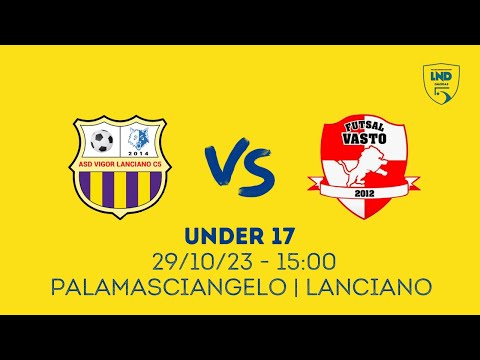 U17 | Vigor Lanciano - Futsal Vasto 4-6 (Gol & Highlights) | 1º Turno Coppa Abruzzo 2023/2024