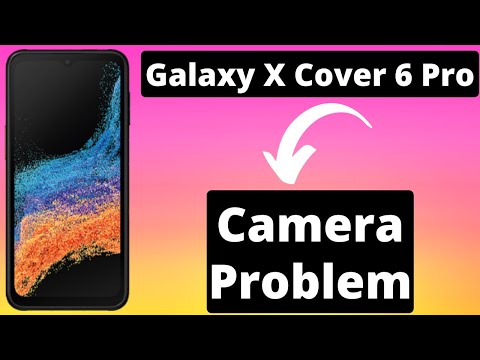 Samsung Xcover 6 Pro Camera Problem / Error FIXED {SM-G736U}