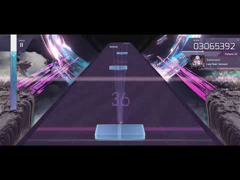 [WHAT] [Arcaea] Seclusion - Laur feat. Sennzai [FTR 10 - First Try 9.54M]