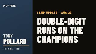 Tony Pollard Camp Update — August 23: Double-Digit Runs on the Champions