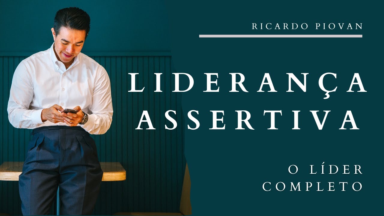 Treinamento - Liderança Assertiva - O Líder Completo