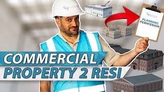 How to do Commercial to Resi Conversions | Commercial to Residential Property | Saj Hussain