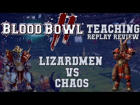 Blood Bowl 2 - Lizardmen (Waynefarer) vs Chaos - Replay Analysis (the Sage)