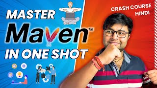 ✅ Maven Crash Course | Learn maven in one video in Hindi