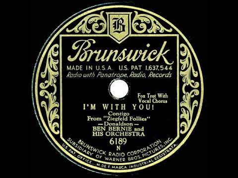 1931 Ben Bernie - I’m With You! (Pat Kennedy, vocal)