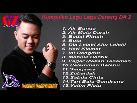 Kumpulan Lagu Lagu Dangdut Academy DANANG BANYUWANGI DA2