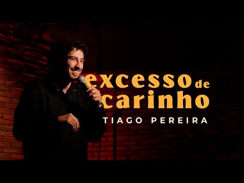 "excesso de carinho" - Tiago Pereira | Stand-up