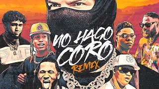 No Hago Coro [Remix]