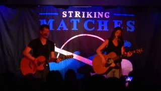 Striking  Matches - "I Ain't Leavin' Without Your Love"