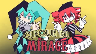 Cover art for Cirque Du Mirage / Hatsune Miku & Kasane Teto (FLASH WARNING)