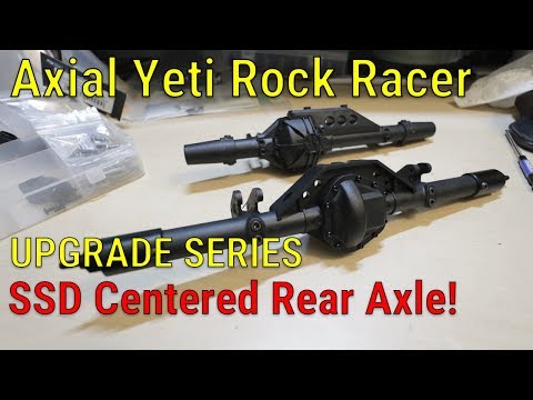 Axial Yeti Upgrade Series - Part 3 - SSD HD D60 Centered Rear Axle Upgrades