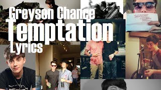 Greyson Chance Temptation Lyrics *LIVE VERSION*