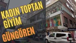 Toptan Kadın Giyim İçin Güngörene Gidiyoruz