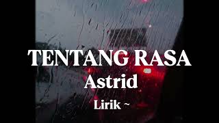 Download lagu ASTRID - TENTANG RASA || ( LIRIK ) #astrid #slowed #liriklagu #santaitengahhari  mp3