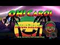 Carol - Neil Sedaka | DJ John Paul Reggae (karaoke version)