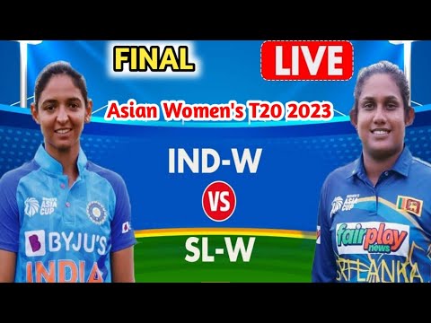 INDW vs SLW Final, Asian W-T20 2023 Live Score #cricket #live #viral