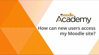 How can new users access my Moodle site