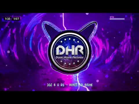 Joz B & D3 - Heart To Break - DHR