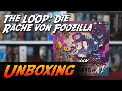 The LOOP: Die Rache von Foozilla - Brettspiel Unboxing (Board Game Box)