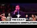 THE GOAT JUSTIN ROBERTS COMPILATION