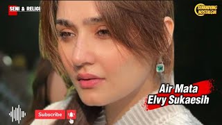 Download lagu Air Mata || Elvy Sukaesih mp3
