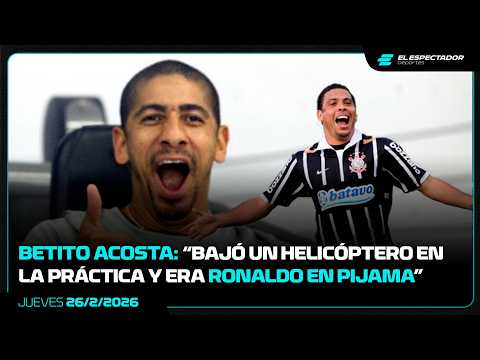BETITO ACOSTA: HIS CURRENT SITUATION IN BRAZIL, HIS CAREER AND ANECDOTES WITH RONALDO NAZARIO