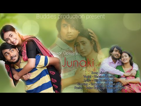 Junaki (জোনাকী)- Bhaskar Opswel  // 13 Thirteen // assamese Film Song // @BuddiesProduction2017