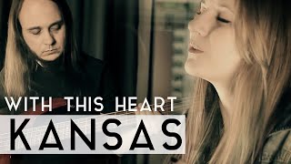 Kansas - With This Heart (Fleesh Version)