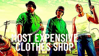 Most expensive clothes shop location in gta san Andreas