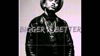 August Alsina - Bigger is Better
