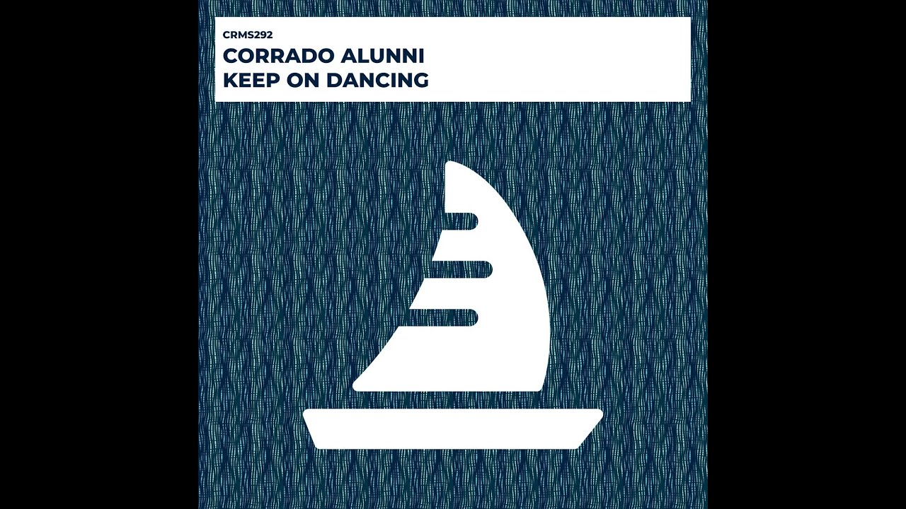 Corrado Alunni - Keep On Dancing (Original Mix)